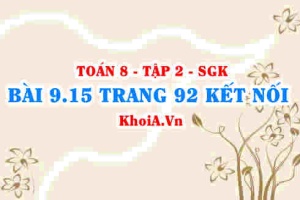 Bài 9.15 trang 92 Toán 8 Kết nối tri thức Tập 2